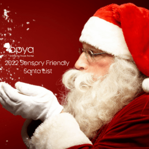 Opya’s 2022 Sensory Friendly Santa List